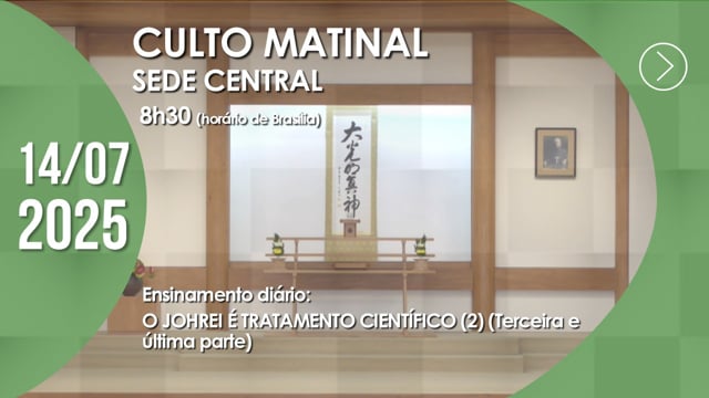 Capa do vídeo do “Culto Matinal | Sede Central - 14/07/2025”.