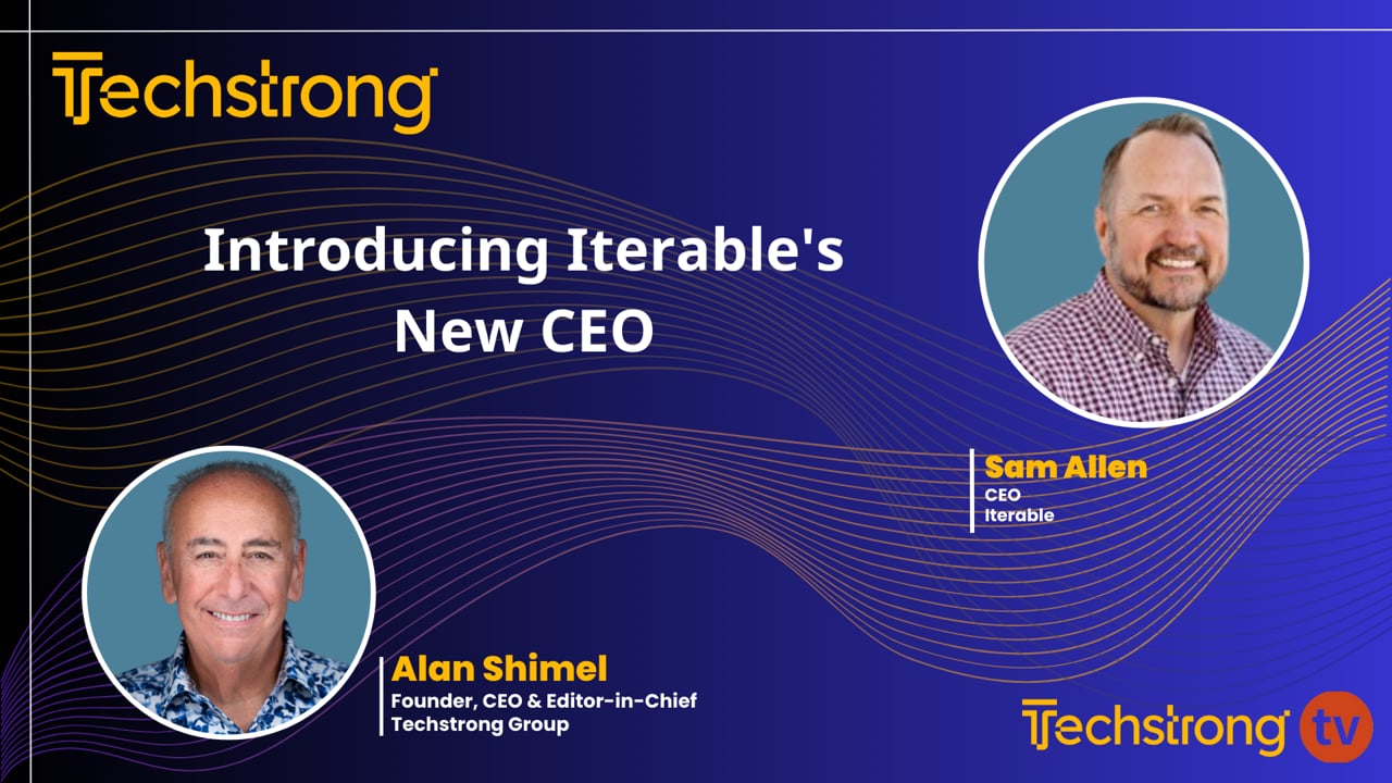 Introducing Iterable's New CEO: Sam Allen - Techstrong TV | Techstrong.tv