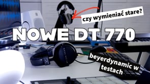 DT 770 PRO X pod lupą! Komfort, izolacja, brzmienie – czy warto zamienić stare "beyery" na nowe?