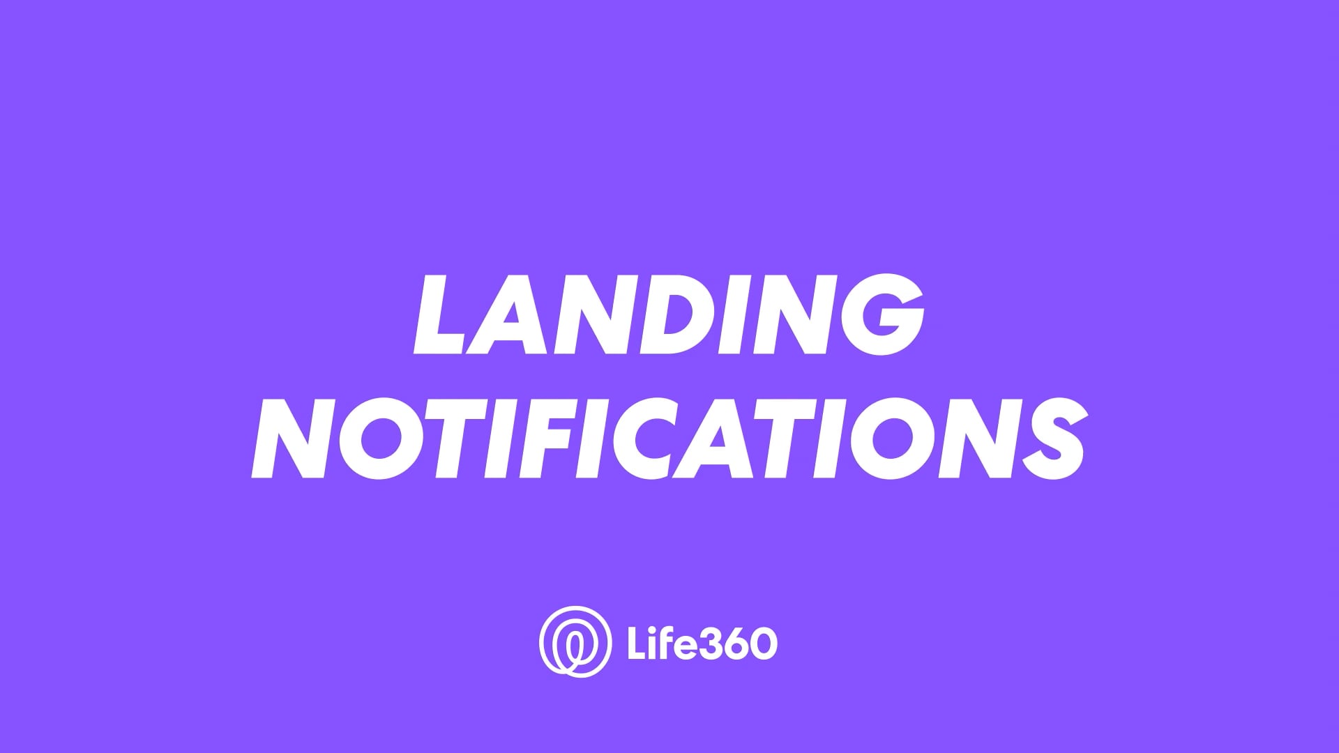 Landing Notifications - Product Educational Video