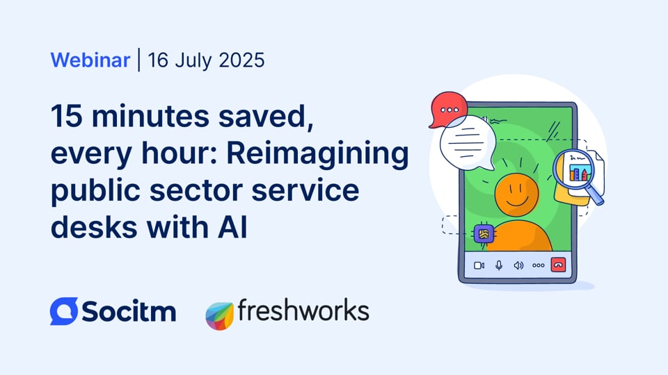 15 Minutes Saved, Every Hour: Reimagining Public Sector Service Desks with AI - 16th July 2025