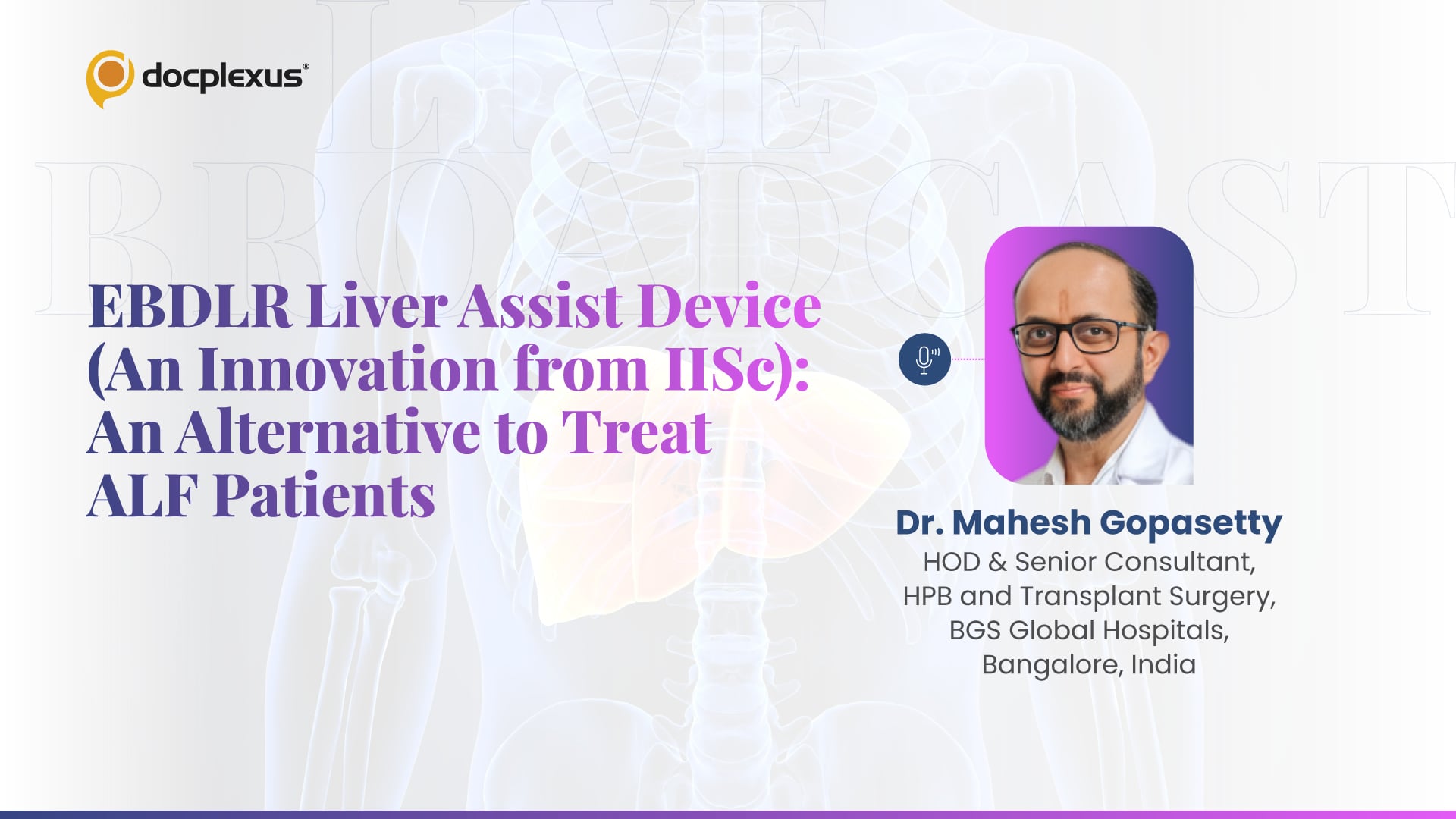EBDLR Liver Assist Device (An Innovation from IISc): An Alternative to Treat ALF Patients