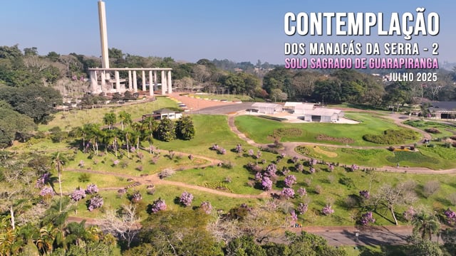 Capa do vídeo “Contemplação Manacás da Serra 2 - Solo Sagrado de Guarapiranga | Julho / 2025”