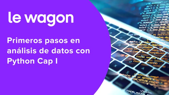 Primeros pasos en análisis de datos con Python Cap I