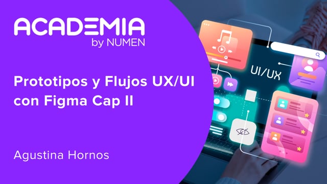 Prototipos y Flujos UX/UI con Figma Cap II