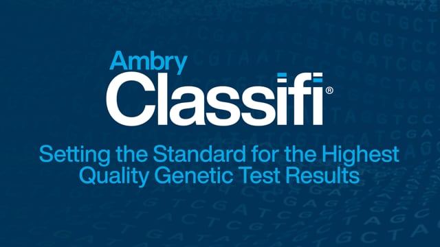 Ambry Classifi: Our commitment to finding answers for your patients