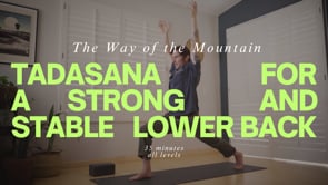 The Way of the Mountain: Tadasana for a strong lower back