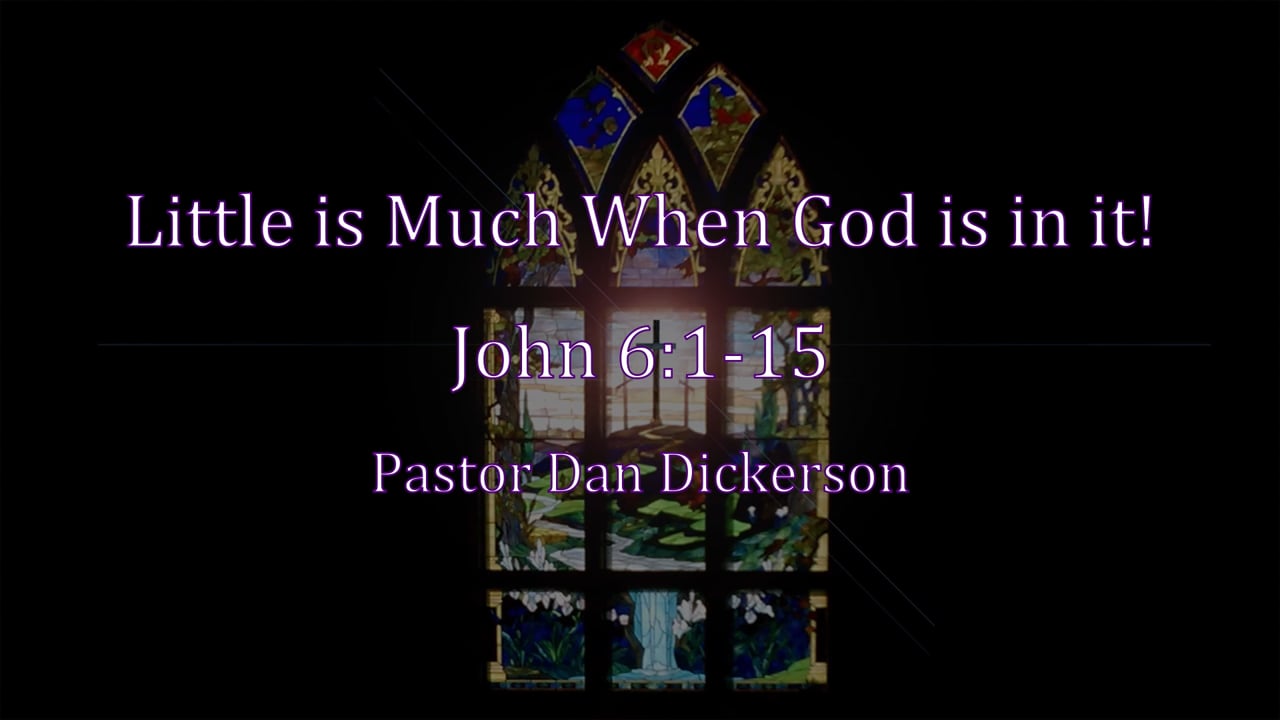 Little is Much When God is in it