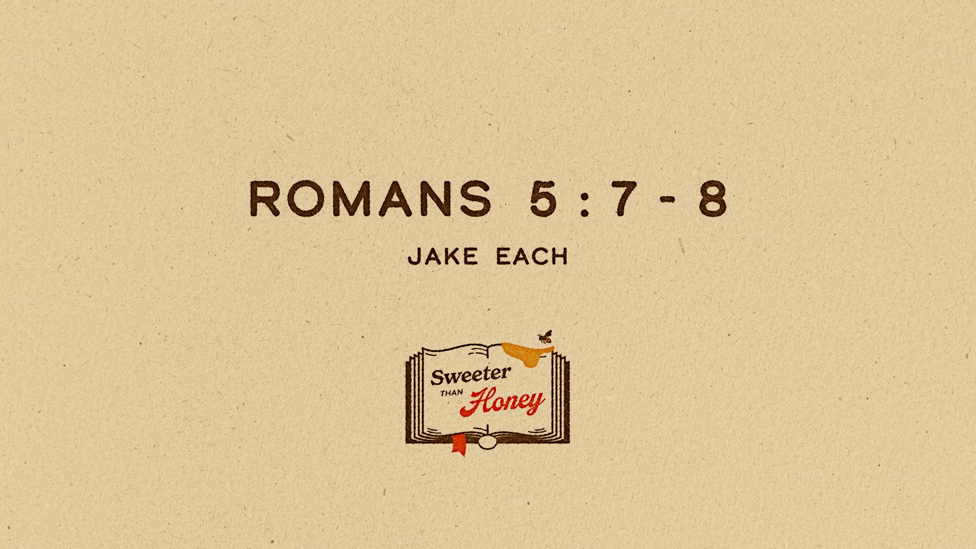 Romans 5:7-8