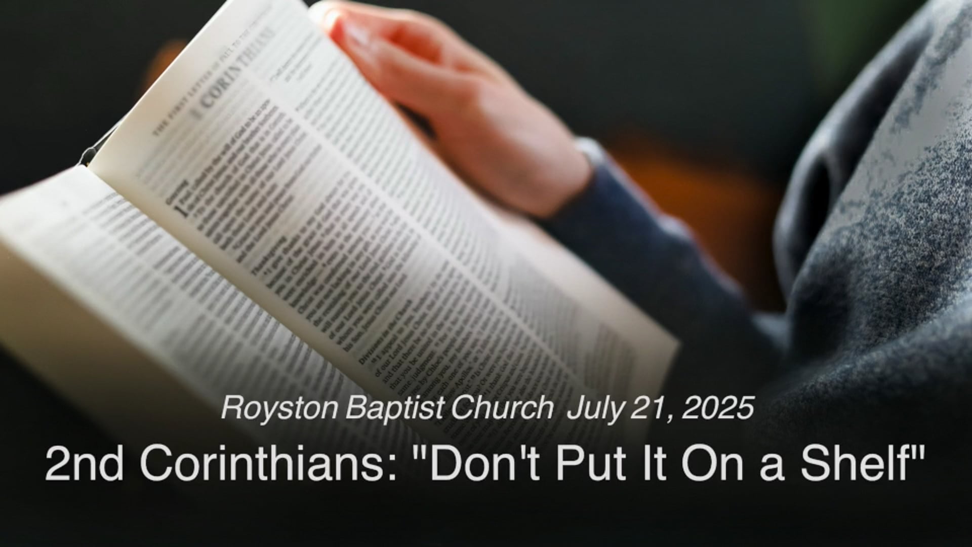Royston Baptist Church 11 AM Worship Service Message for July 20, 2025