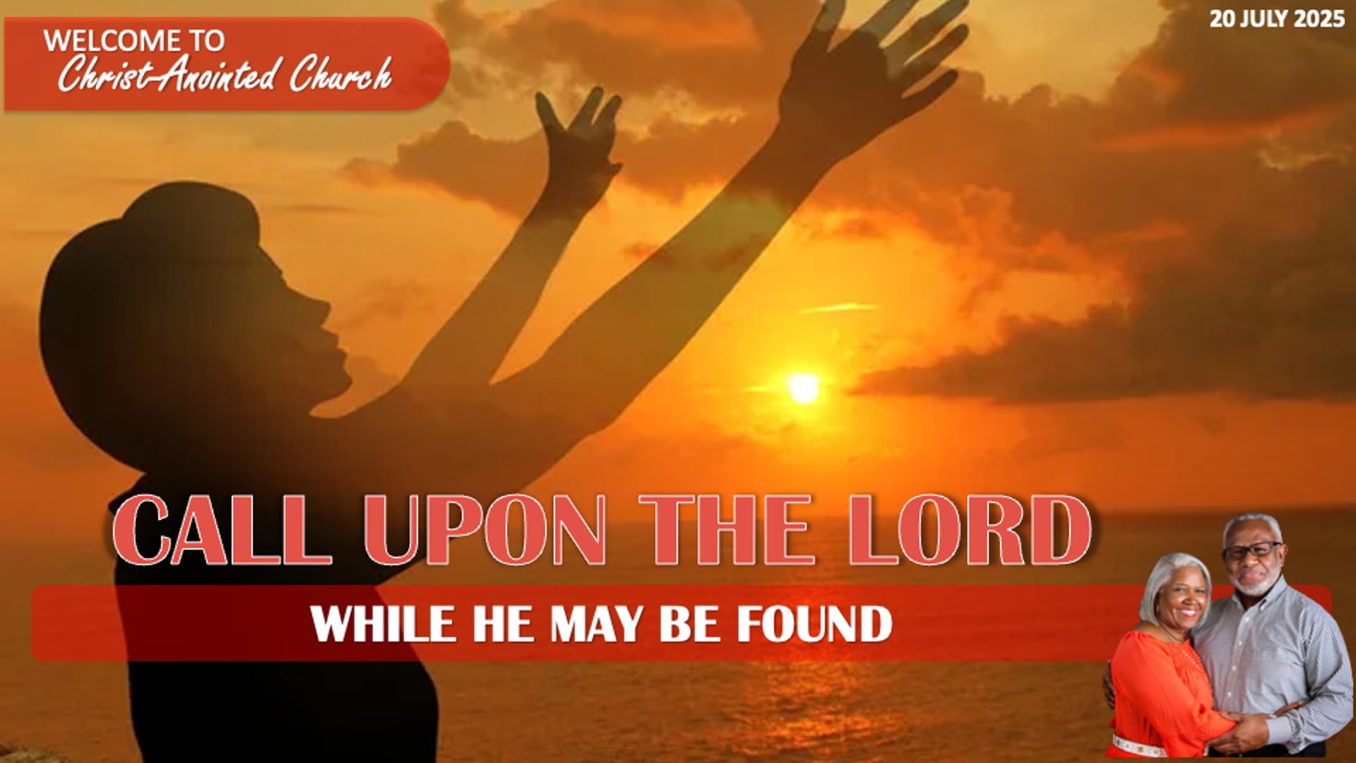 20 JUL 25  - SEEK THE LORD WHILE HE MAY BE FOUND