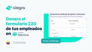 Genera el certificado de ingresos y retenciones en Alegra Nómina – Formulario 220 – Colombia