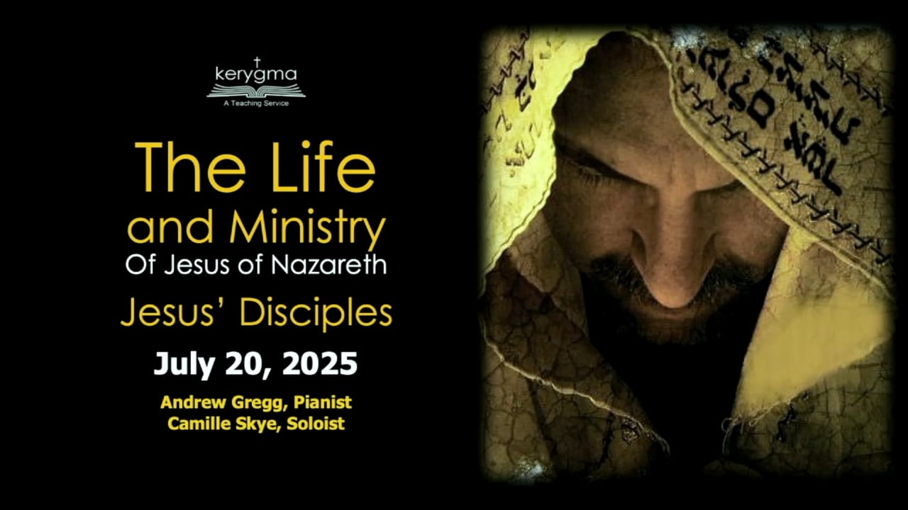 The Life and Ministry of Jesus of Nazareth: Jesus' Disciples