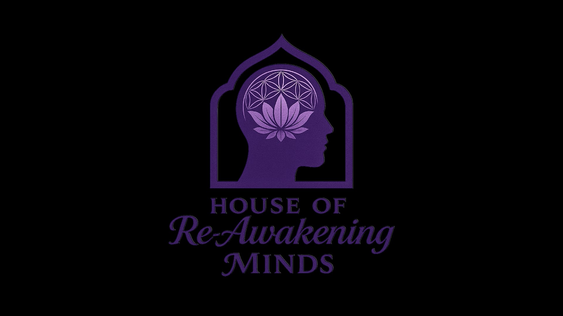 House of Reawakening Minds