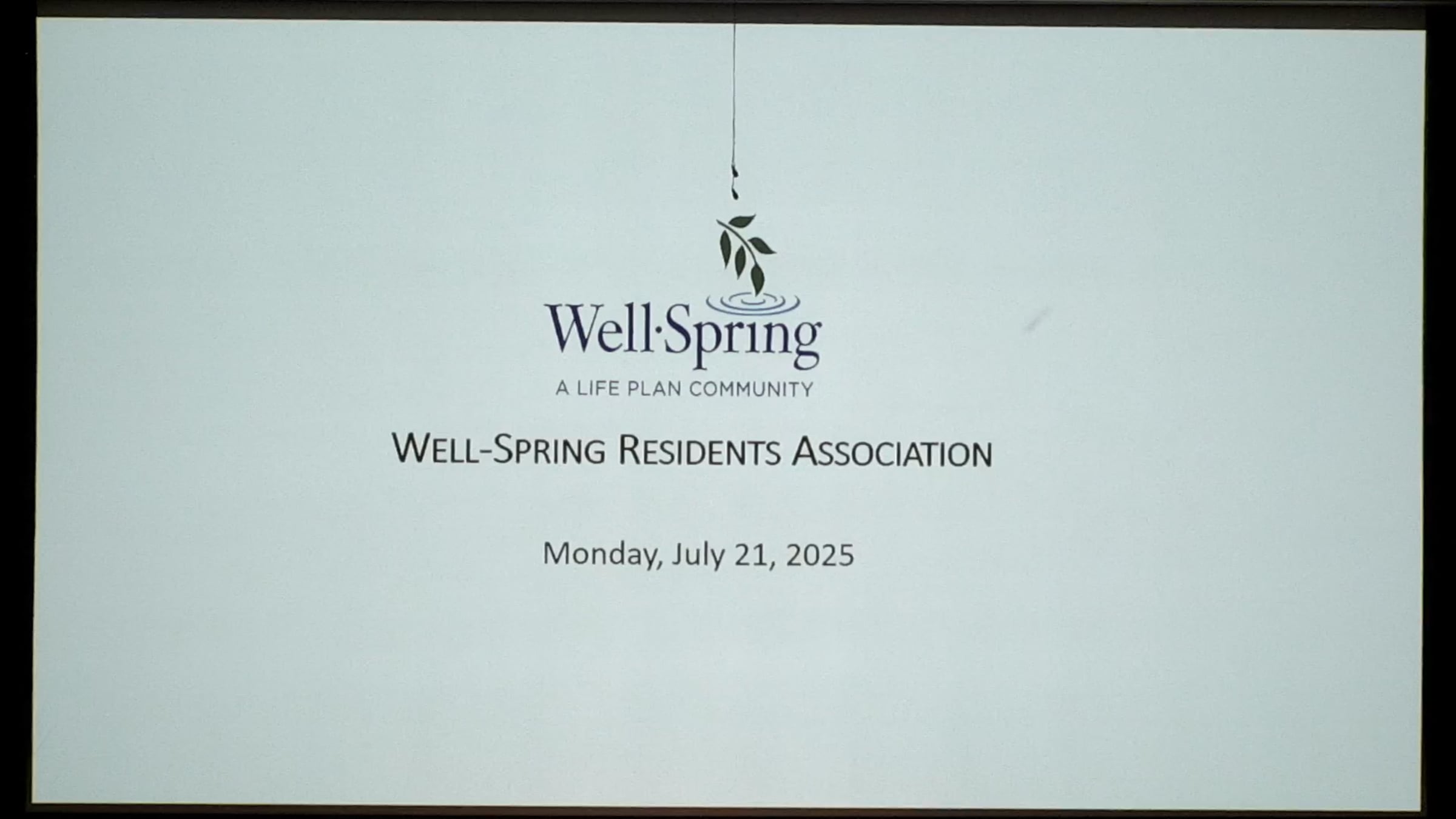 Well-Spring Residents Association Meeting | 7/21/2025 | Videos & Movies ...