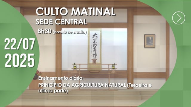 Capa do vídeo “Culto Matinal | Sede Central - 22/07/2025”