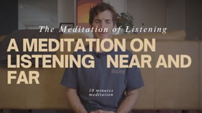 The Meditation of Listening