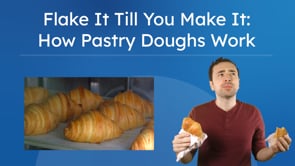 Flake It Till You Make It: How Pastry Doughs Work