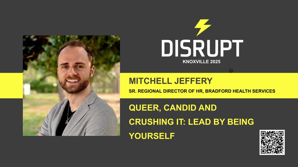 Disrupt HR Knoxville- Queer, Candid, and Crushing It: Lead by Being Yourself