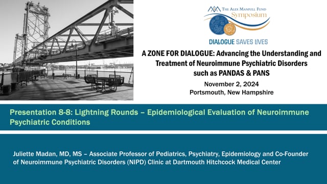 Presentation 8-H: Lightning Rounds - Epidemiological Evaluation of Neuroimmune Psychaitric Conditions