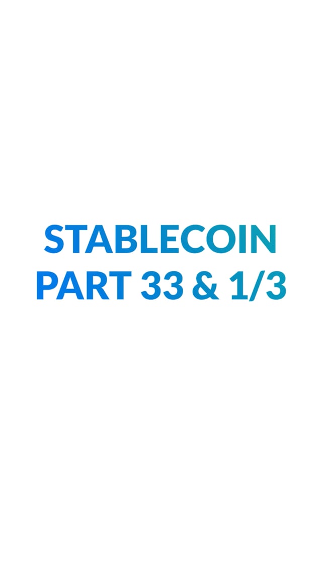 Stablecoin Part 33 & 1/3