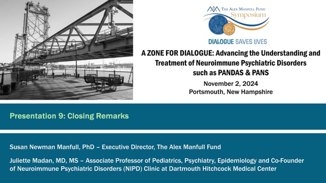 Presentation 9: Closing Remarks - Susan Manfull, PhD and Dr. Juliette Madan