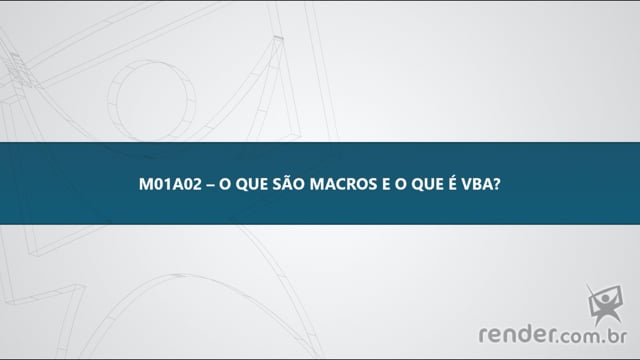 M1A2 - O que são Macros e o que é VBA