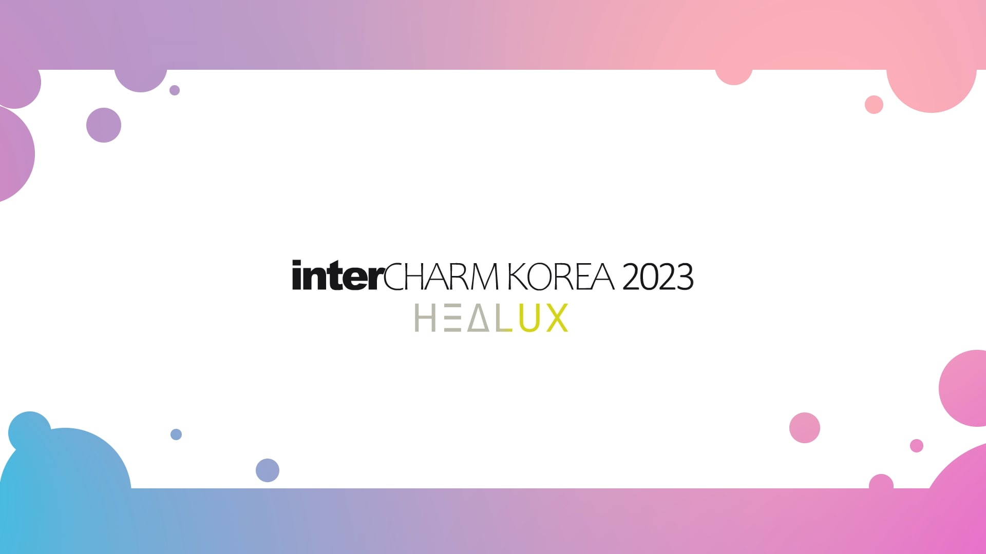 2023 interCHARM KOREA_힐룩스 참가 영상_master_230905
