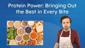 Protein Power: Bringing Out the Best in Every Bite