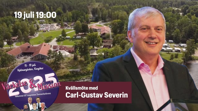 ⁣Carl-Gustaf Severin - Kvällsmöte Lördag - Trosgnistans Sommarkonferens
