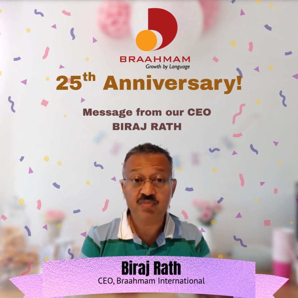 Braahmam International is celebrating its 25th Foundation Day! Message from our CEO, BIRAJ RATH
