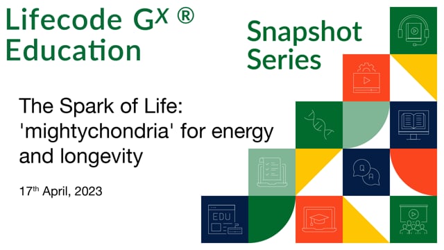 The Spark of Life: ‘mightychondria’ for energy and longevity