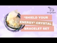 “Shield Your Energy” Natural Crystal Bracelet Set