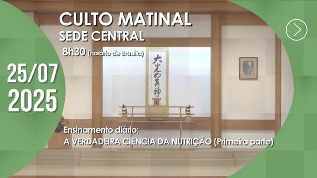 Capa do vídeo “Culto Matinal | Sede Central - 25/07/2025”