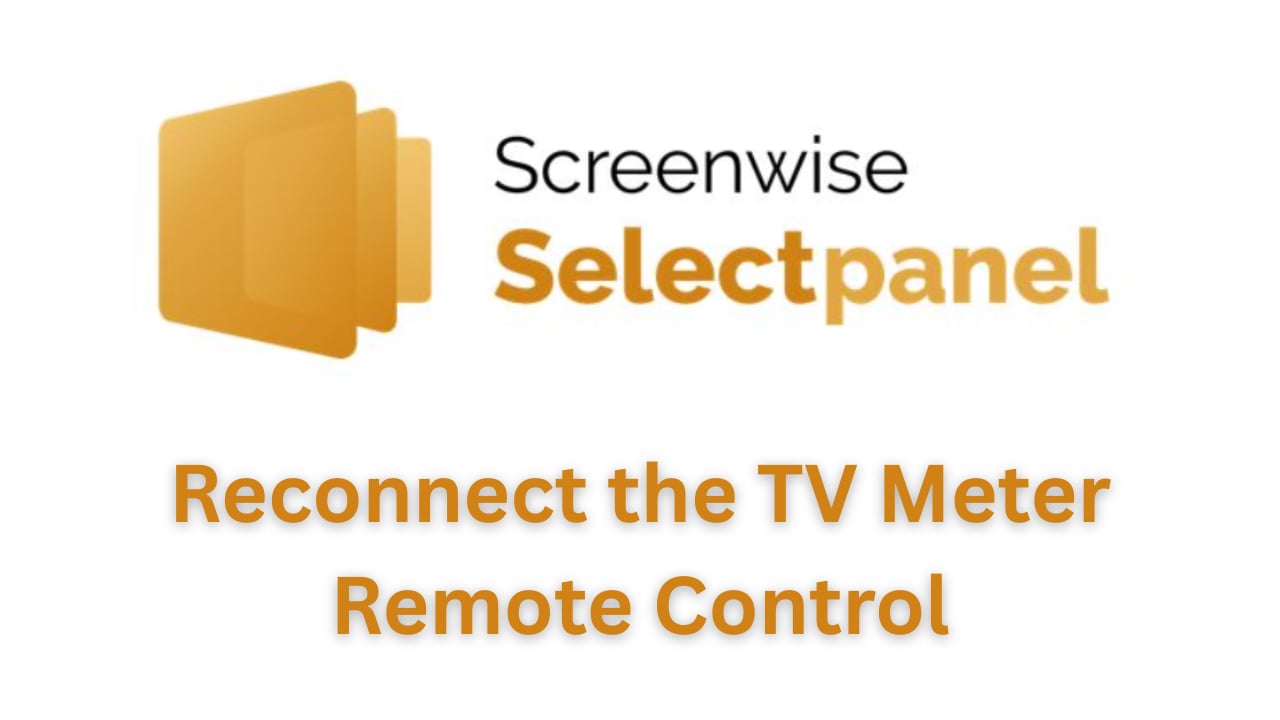 Screenwise Select Panel - Reconnecting TV Meter Remote Control | Videos ...