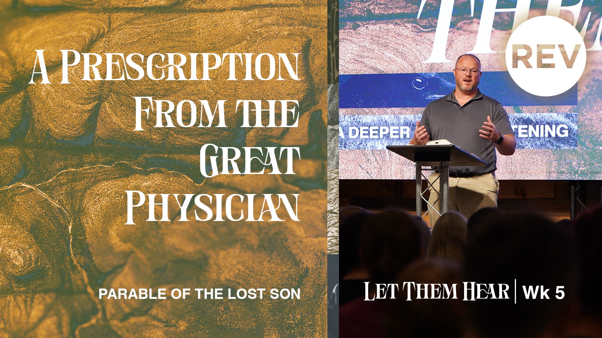 Let Them Hear | Parable of the Lost Son - Week 5