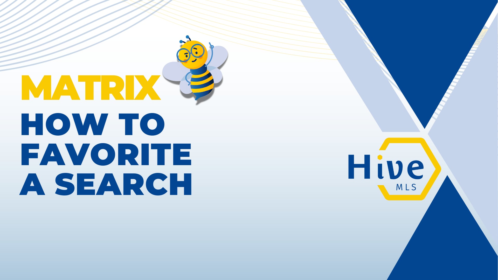 HIVE MLS MATRIX How to favorite a search