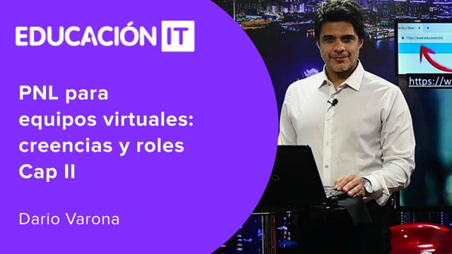 PNL para equipos virtuales: creencias y roles Cap II