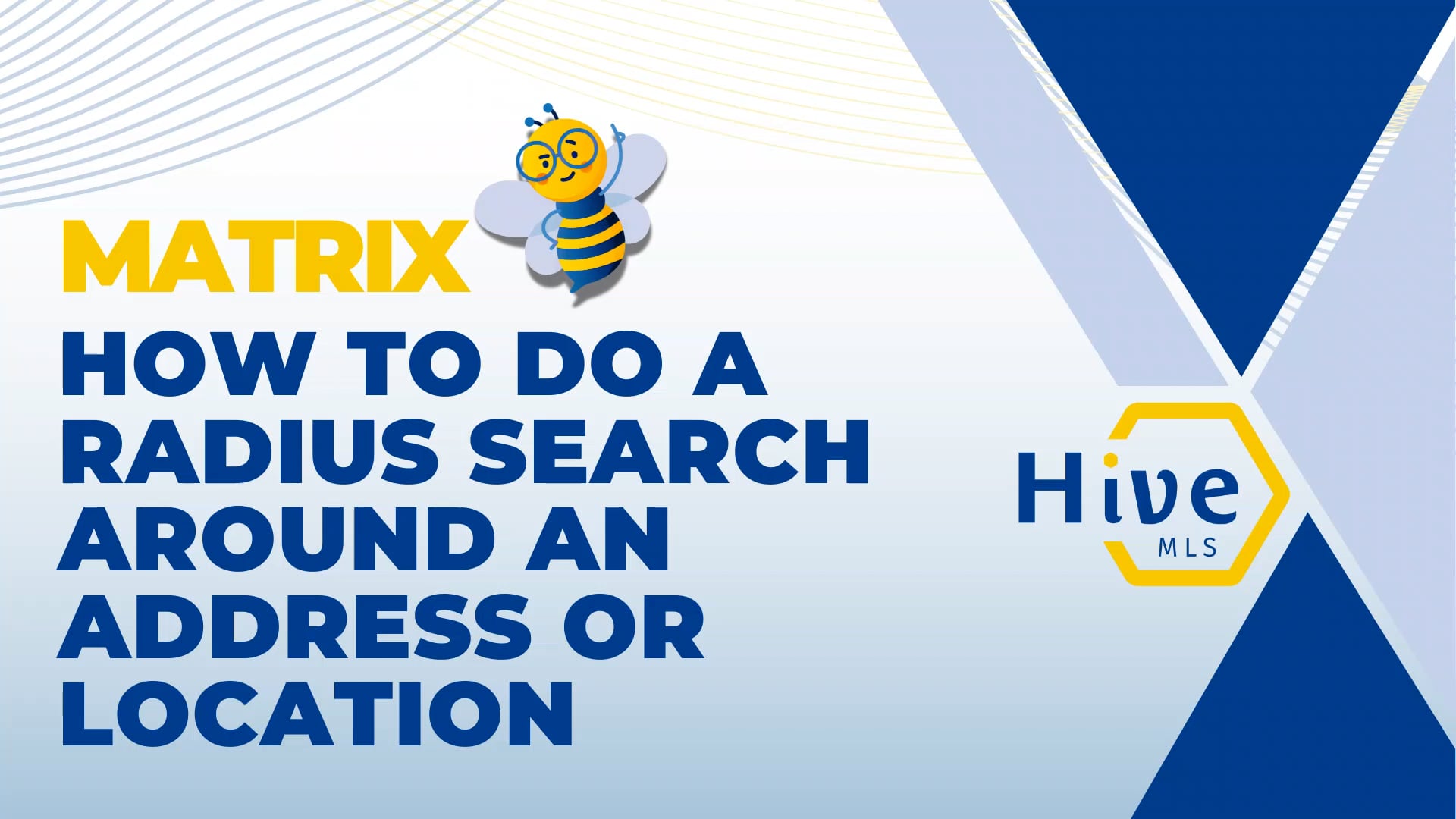 HIVE MLS MATRIX How to do a radius search around an address or location