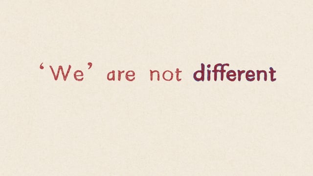 Thumbnail for We' Are Not So Different