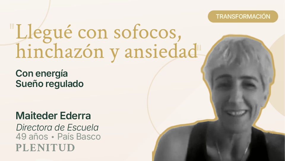 Testimonio en vídeo de Maiteder Ederra, alumna del Método PLENITUD