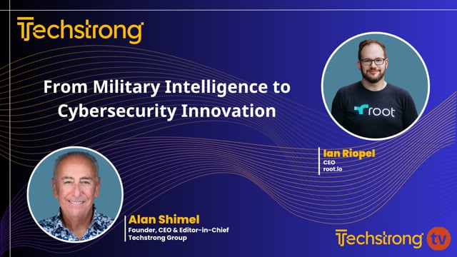 From Military Intelligence to Cybersecurity Innovation: Ian Riopel’s Journey with root.io