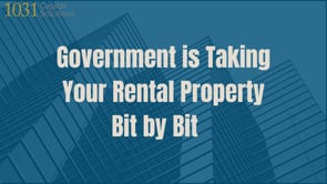Government is Taking Your Rental Property Bit by Bit