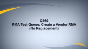 Return to Vendor from RMA TEST Q