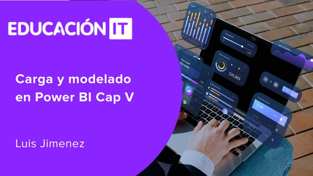Carga y modelado en Power BI Cap V