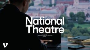 National Theatre Expanding the stage globally with Vimeo on Vimeo
