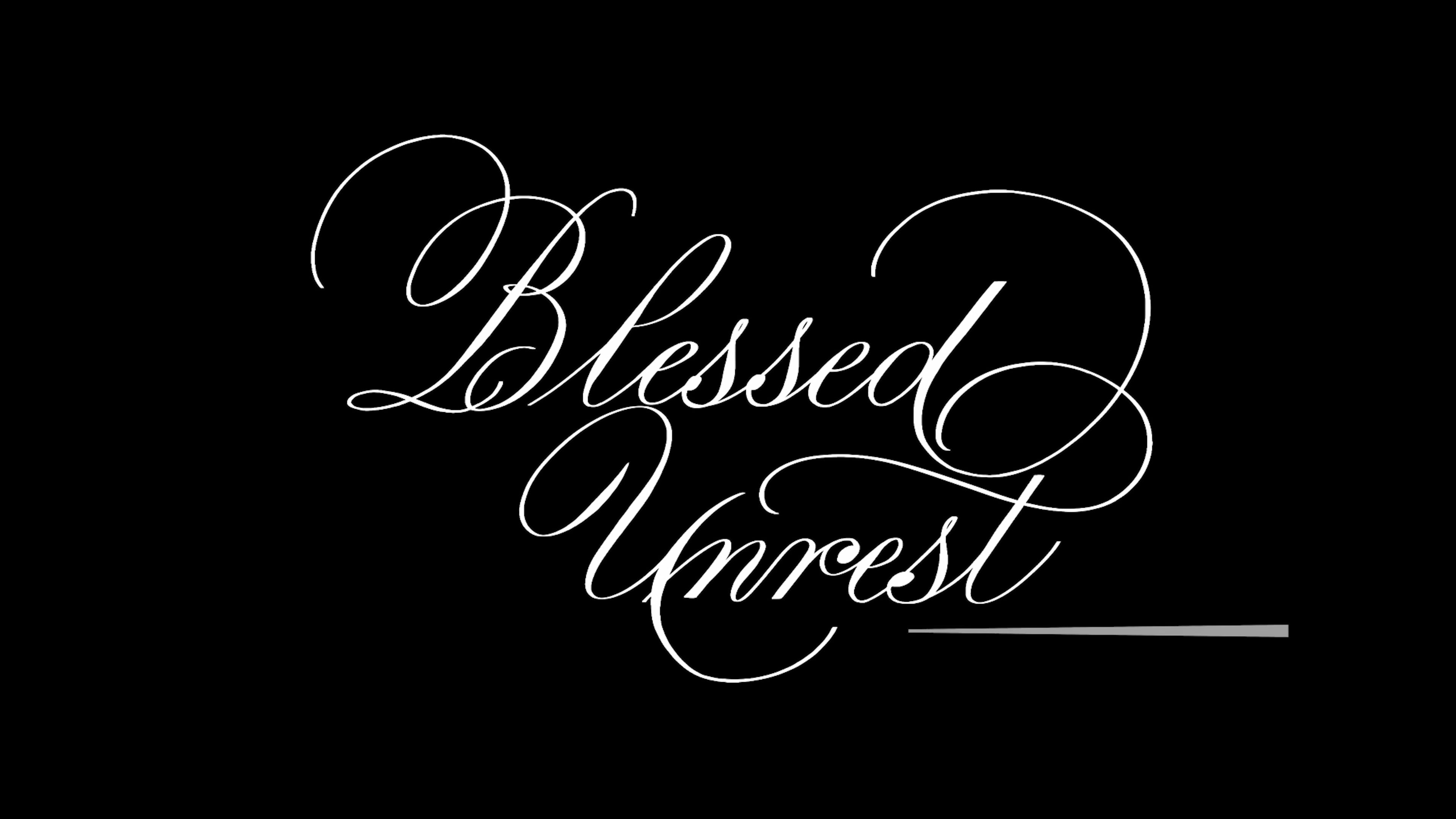 Blessed Unrest