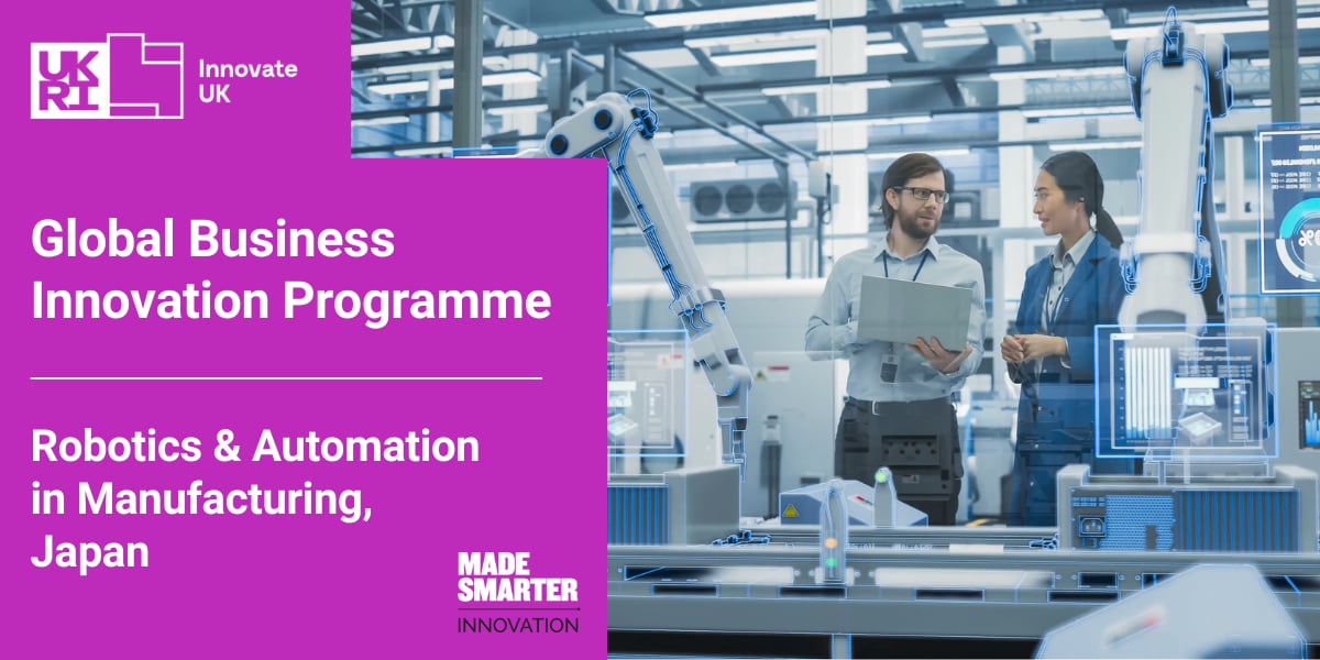 Global Business Innovation Programme: Robotics & Automation in ...
