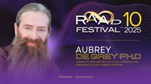 4. Aubrey De Grey Ph.D: How We Can Make Aging the New COVID this Decade