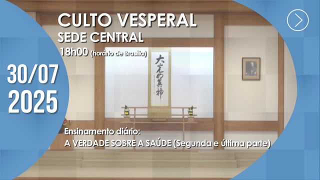 Capa do vídeo “Culto Vesperal | Sede Central - 30/07/2025”